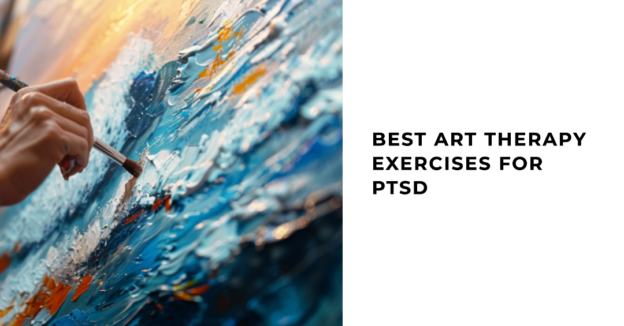 Art Therapy for PTSD