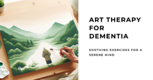 Art Therapy for Dementia