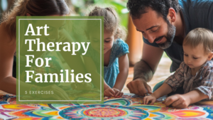 Art Therapy For Family